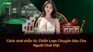 Cách chơi chẵn lẻ: Chiến Lược Chuyên Sâu Cho Người Chơi Việt