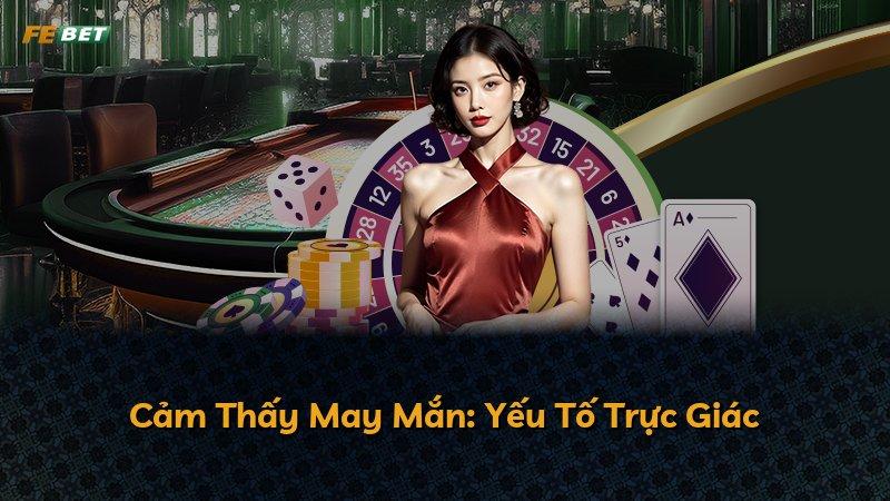 Cảm Thấy May Mắn: Yếu Tố Trực Giác