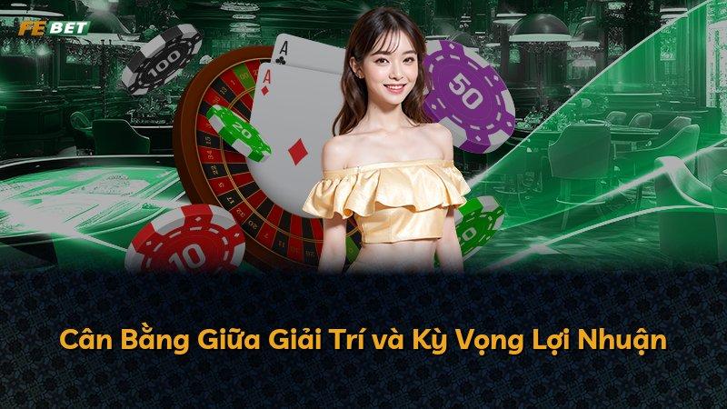 Cân Bằng Giữa Giải Trí và Kỳ Vọng Lợi Nhuận