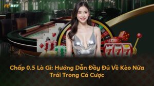 Chấp 0.5 Là Gì: Hướng Dẫn Đầy Đủ Về Kèo Nửa Trái Trong Cá Cược